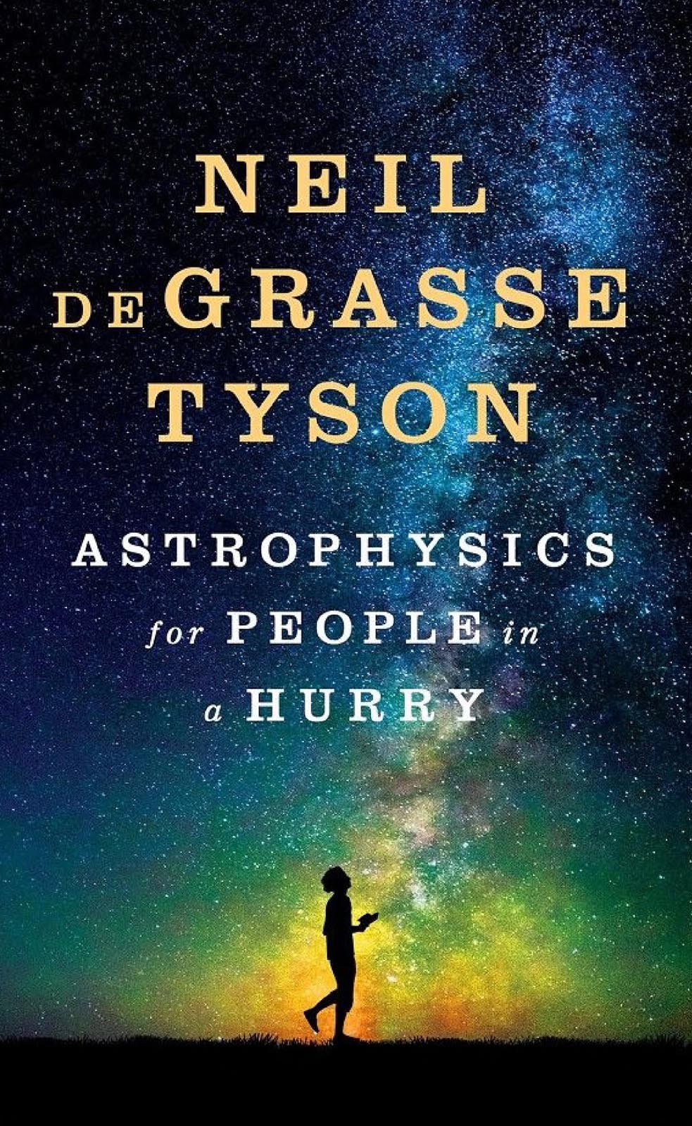 Astrophysics for People in a Hurry by Neil Degrasse Tyson | 32books