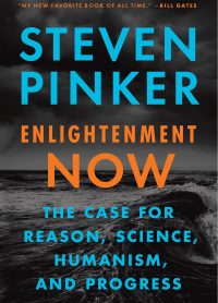 Enlightenment Now- Steven Pinker
