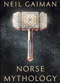 "Norse Mythology" by Neil Gaiman